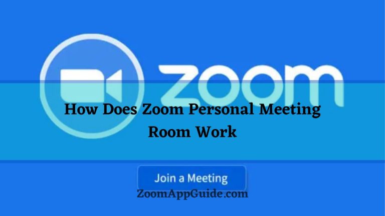 How Does Zoom Personal Meeting Room Work