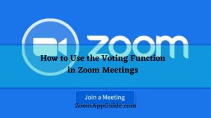 How to Use the Voting Function in Zoom Meetings
